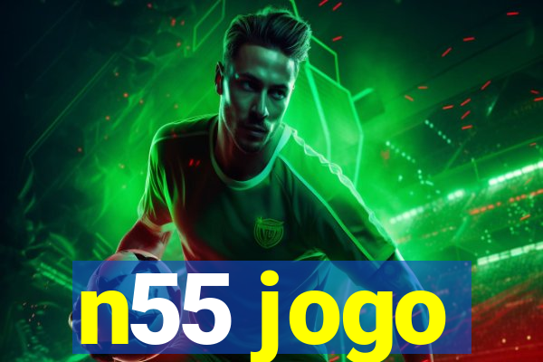n55 jogo